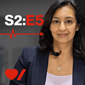 The Beat podcast - season 2, episode 5, featuring Dr. Ratika Parkash